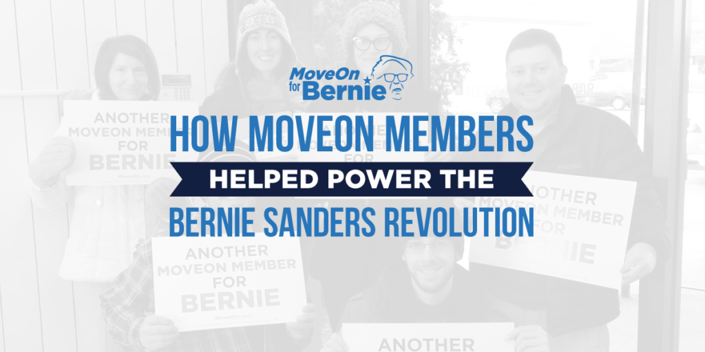 How MoveOn Members Helped Power the Bernie Sanders Revolution